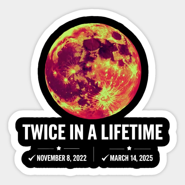 Twice-in-a-Lifetime-Total-Lunar-Eclipse-March-14-2025-Kids Sticker by ArtistTee ⭐⭐⭐⭐⭐